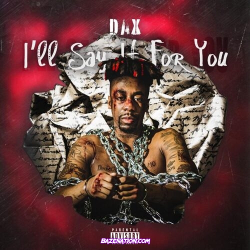 Dax - Thought Those Were My Last Words Mp3 Download