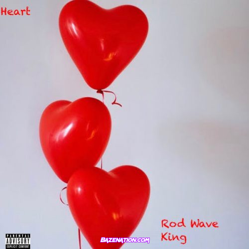 King & Rod Wave - Heart Mp3 Download