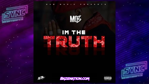 Mo3 - I'm The Truth Mp3 Download