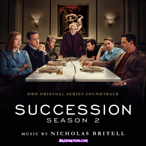 DOWNLOAD ALBUM: Nicholas Britell – Succession Season 2 (Music from the HBO) [Zip File]