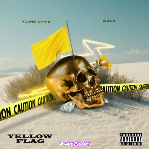 Young Chris & Wale - Yellow Flag Mp3 Download
