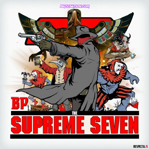 DOWNLOAD ALBUM: BP - The Supreme Seven [Zip File]