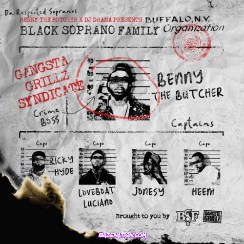 DOWNLOAD ALBUM: Black Soprano Family - Benny the Butcher & DJ Drama Presents Black Soprano Family [Zip File]
