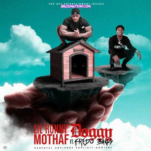 Lil Ronny MothaF & Fredo Bang - Doggy Mp3 Download