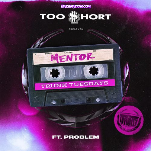 Too $hort & Problem - Mentor Mp3 Download