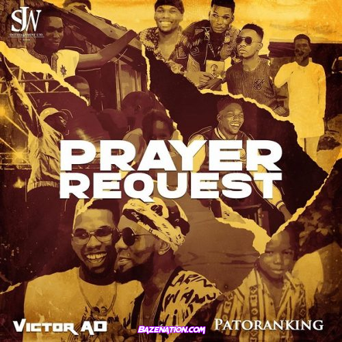 Victor AD ft. Patoranking – Prayer Request Mp3 Download
