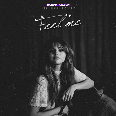 Selena Gomez – Feel Me (2016 Demo) Mp3 Download