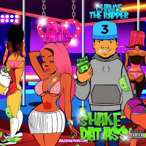 Baha Bank$ - Shake Dat A$$ Ft. Chance The Rapper Mp3 Download