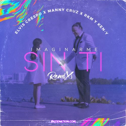 Elvis Crespo – Imaginarme Sin Ti (feat. Manny Cruz & RKM y Ken-Y) Mp3 Download