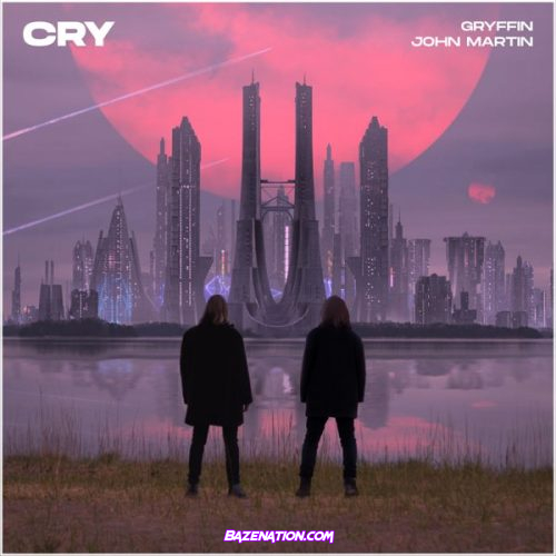 Gryffin & John Martin – Cry Mp3 Download