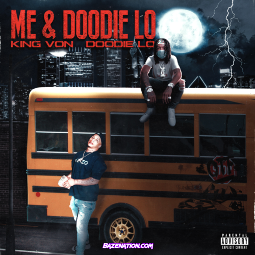 King Von & Doodie Lo - Me and Doodie Lo Mp3 Download