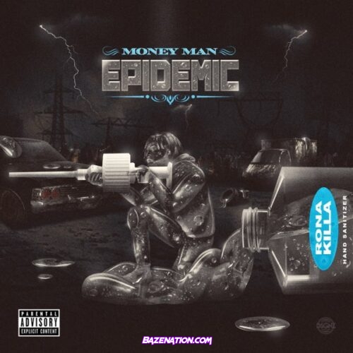 DOWNLOAD ALBUM: Money Man - Epidemic (Deluxe) [Zip File]