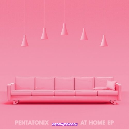 DOWNLOAD EP: Pentatonix - At Home [Zip File]