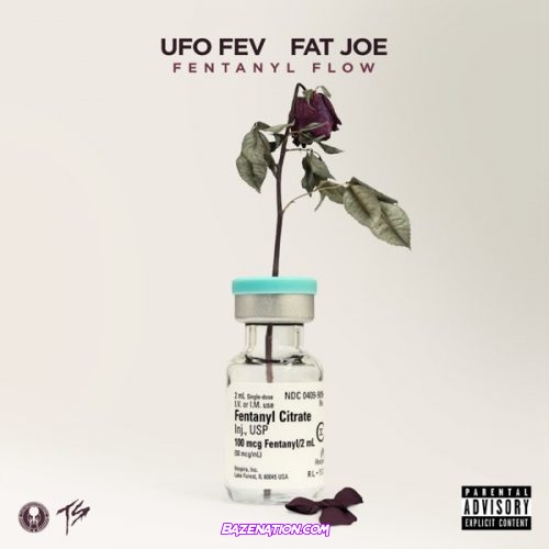 UFO Fev – Fentanyl Flow Ft. Fat Joe Mp3 Download