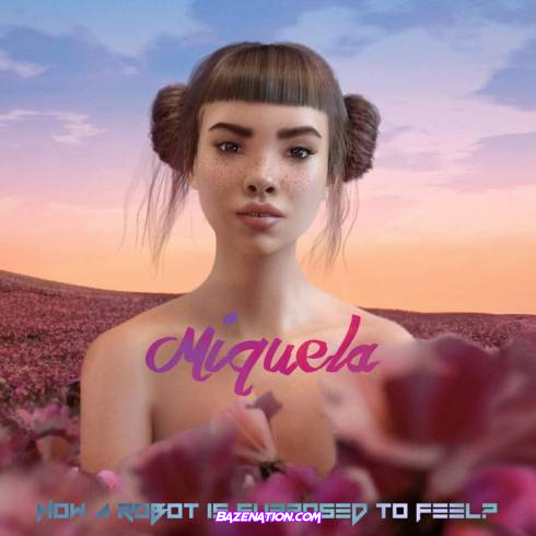 DOWNLOAD ALBUM: Miquela – How A Robot Is Supposed to Feel? [Zip File]