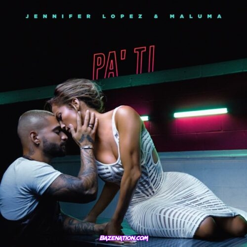 Jennifer Lopez & Maluma - Pa Ti (Spanglish Version) Mp3 Download