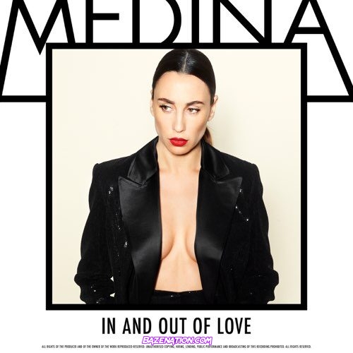 Medina - In And Out Of Love Mp3 Download