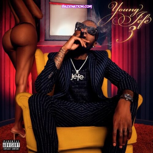 DOWNLOAD ALBUM: Shy Glizzy - Young Jefe 3 [Zip File]