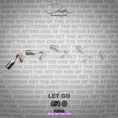 D Smoke & SiR - Let Go Mp3 Download