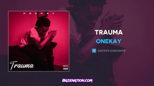 OneKay - Trauma Mp3 Download