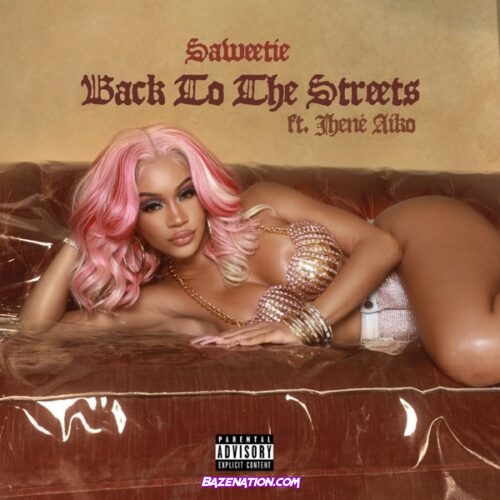 Saweetie – Back to the Streets ft. Jhené Aiko Mp3 Download