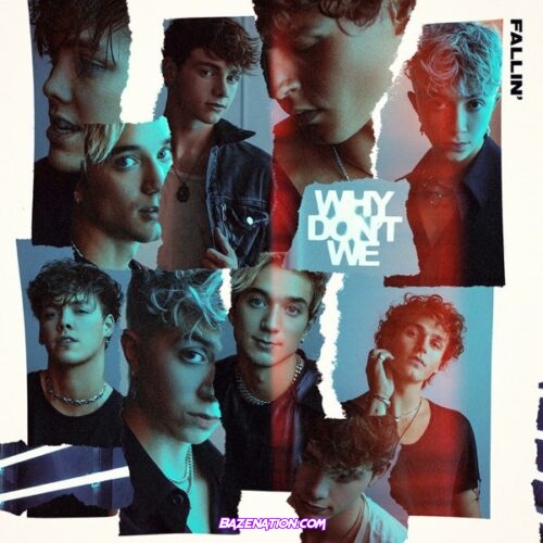 Why Don’t We - Fallin’ Mp3 Download
