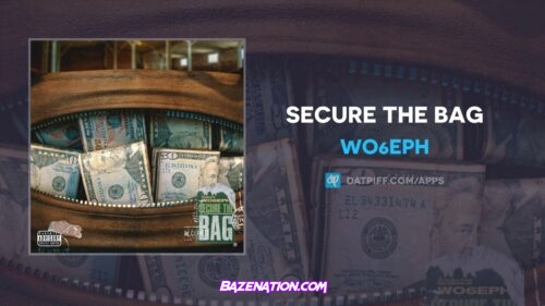 Wo6eph - Secure The Bag Mp3 Download