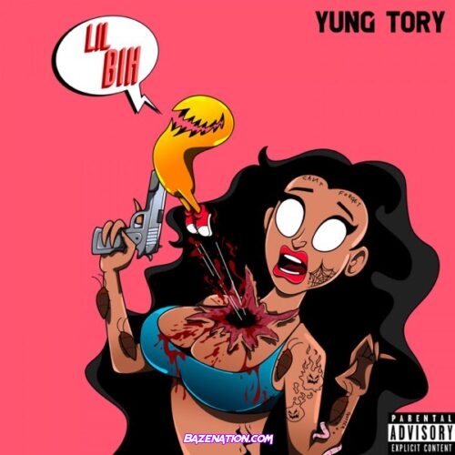Yung Tory - Lil Bih Mp3 Download