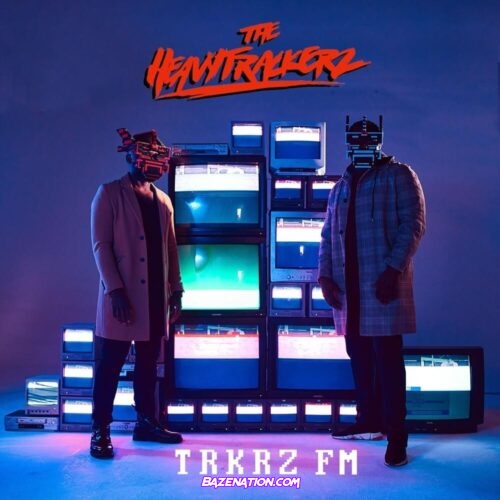 DOWNLOAD ALBUM: The HeavyTrackerz & Frisco - Trkrz FM [Zip File]