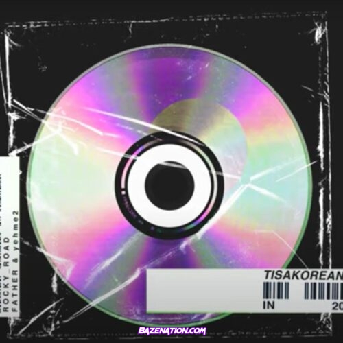 TisaKorean - Rocky Road ft. Father & YehMe2 Mp3 Download