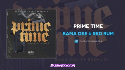Bama Dee & Red Rum - Prime Time Mp3 Download