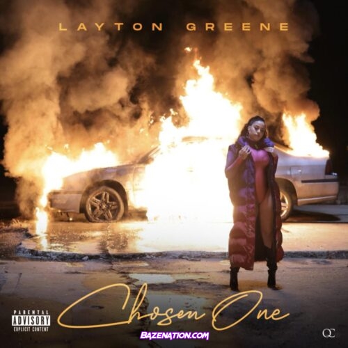Layton Greene - Chosen One Mp3 Download
