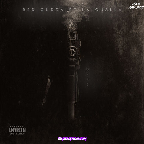Red Gudda & La Gualla - Opps Mp3 Download