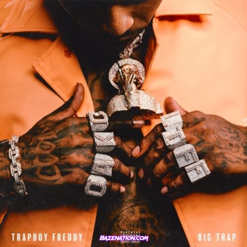 DOWNLOAD ALBUM: Trapboy Freddy – Big Trap [Zip File]