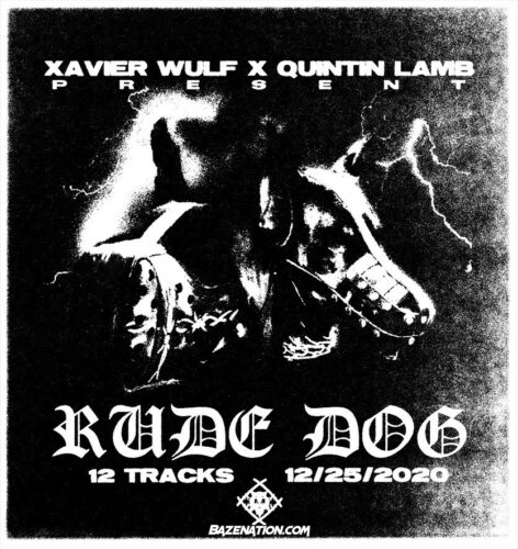DOWNLOAD ALBUM: Xavier Wulf & Quintin Lamb - Rude Dog [Zip File]