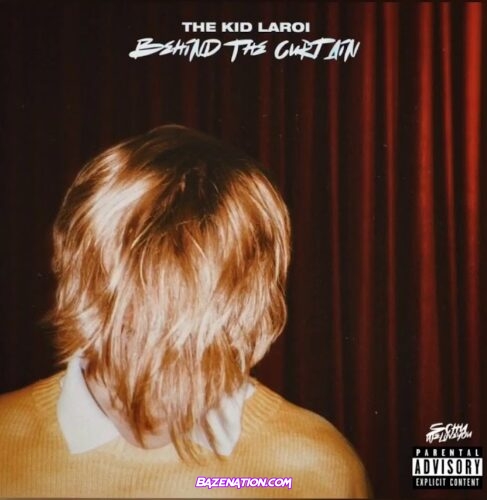 The Kid LAROI - Behind the Curtain Mp3 Download