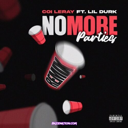 Coi Leray – No More Parties (Remix) Ft. Lil Durk Mp3 Download