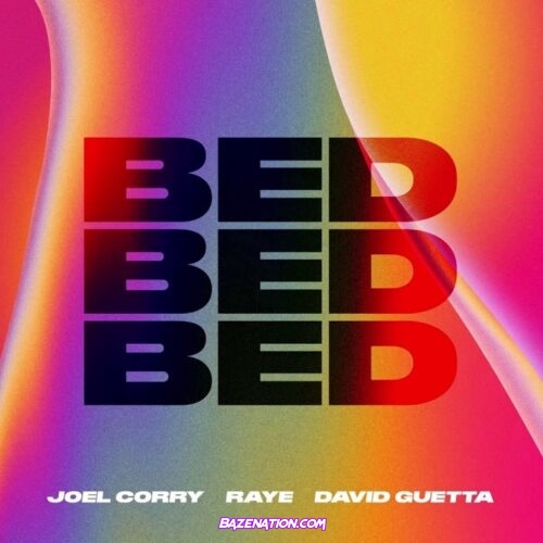 Joel Corry & David Guetta - BED (feat. Raye) Mp3 Download