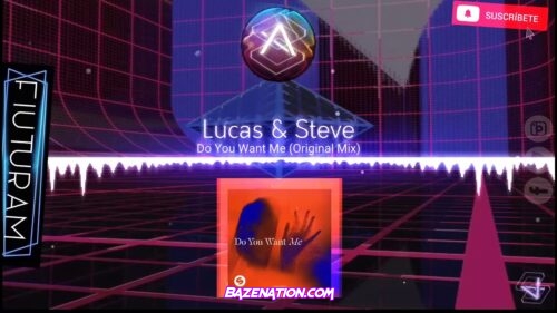 Lucas & Steve - Do You Want Me Mp3 Download