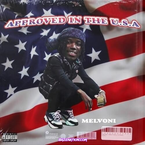 Melvoni – Approved in the USA ft. Miley Cyrus Mp3 Download