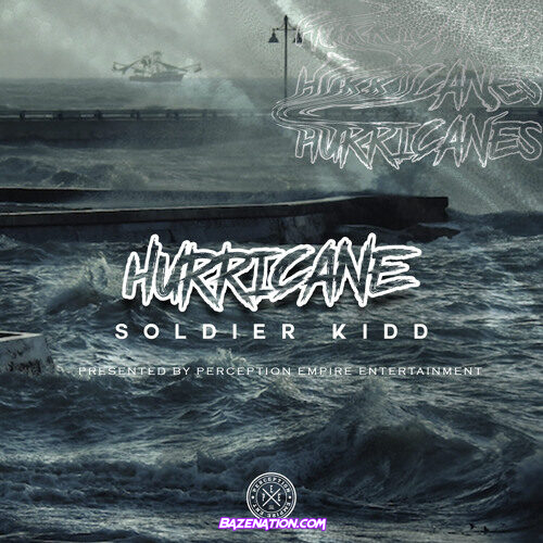 Soldier Kidd - Hurricane Mp3 Download