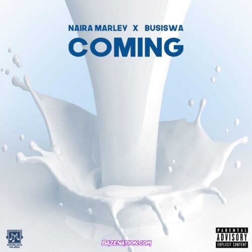 Naira Marley – Coming Ft. Busiswa Mp3 Download