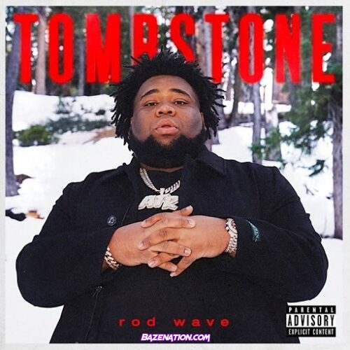 Rod Wave - Tombstone Mp3 Download