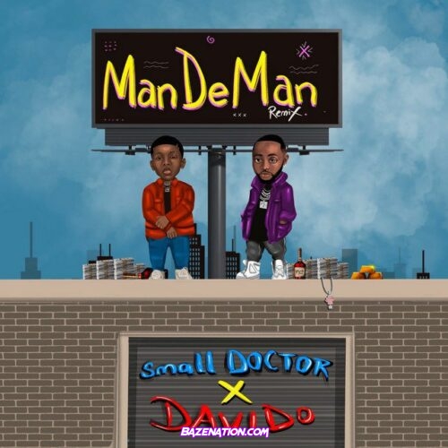 Small Doctor – Mandeman (Remix) ft. Davido Mp3 Download