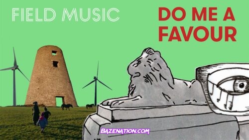 Field Music – Do Me A Favour Mp3 Download