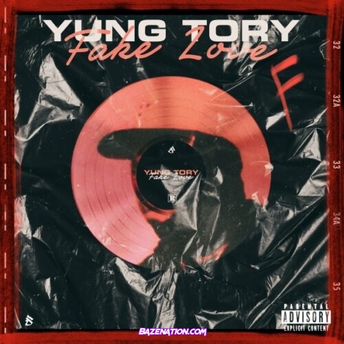 Yung Tory - Fake Love Mp3 Download