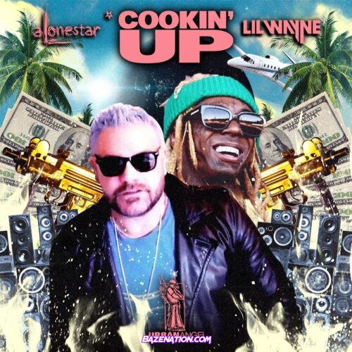 Alonestar - Cookin' Up (feat. Lil Wayne) Mp3 Download