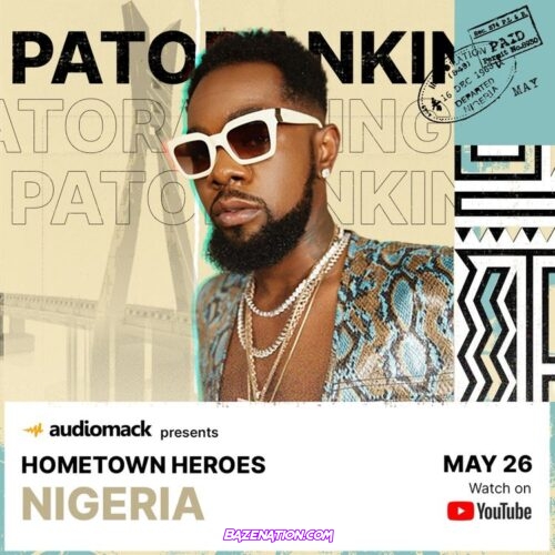 Patoranking - Abule (Hometown Heroes Version) Mp3 Download