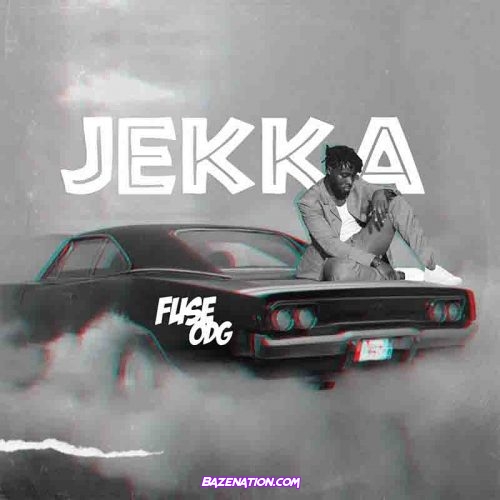 Fuse ODG – Jekka Mp3 Download