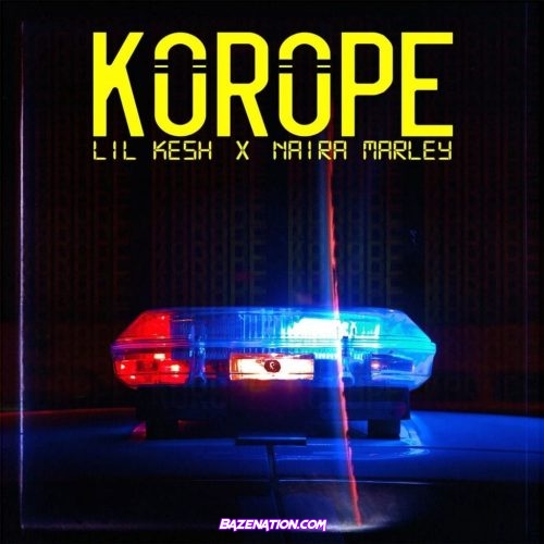 Lil Kesh – Korope Ft. Naira Marley Mp3 Download